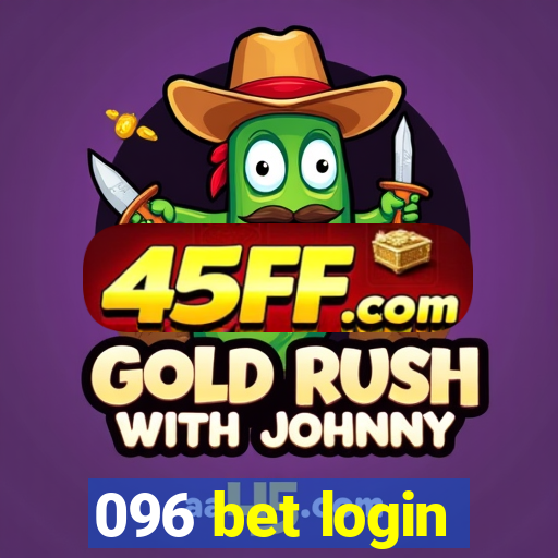 096 bet login